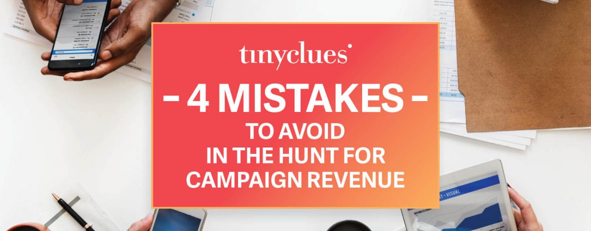 Campaign Revenue Mistakes to Avoid