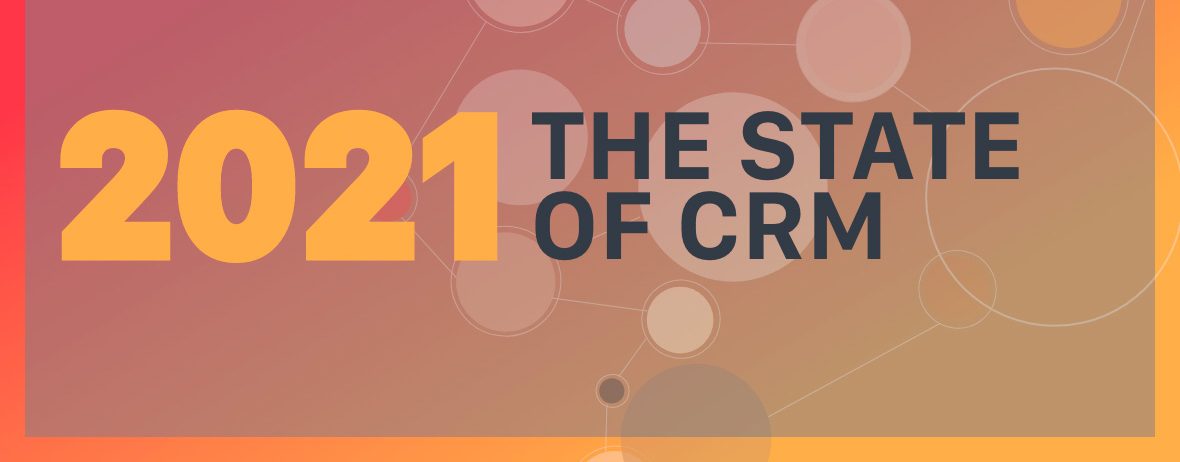 The State of CRM 2021 Report presented by Tinyclues
