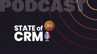 State of CRM podcast #4 FR