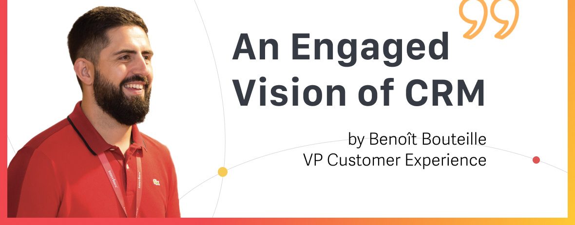 An engaged vision of CRM